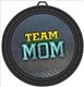 Team Mom Medal