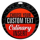 Culinary Full Color Custom Text Insert Medal
