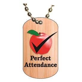Perfect Attendance Dog tag