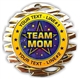 Team Mom Medal