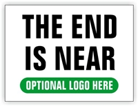 Race Event I.D. & Information Sign | The End is Near