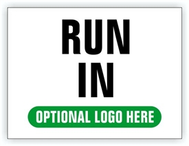 Run First Sign Race Event I.D. & Information Sign Run In